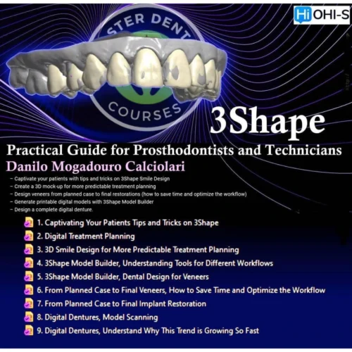OHI-S 3Shape, Practical Guide for Dentists and Technicians – Danilo Mogadouro Calciolari