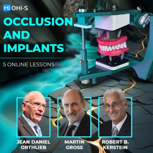 OHI-S Occlusion and Implants – Robert B. Kerstein, Jean Daniel Orthlieb, Martin Gross