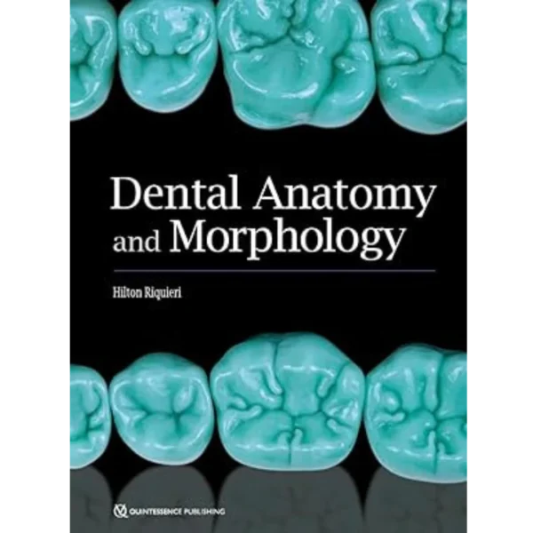 Dental Anatomy and Morphology Dental Anatomy and Morphology