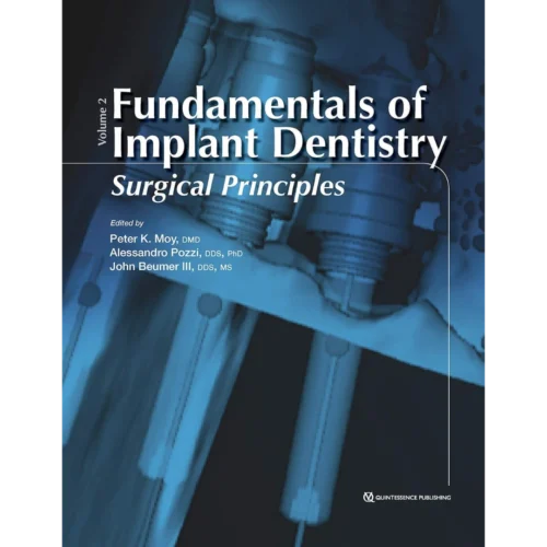 Fundamentals of Implant Dentistry, Volume II