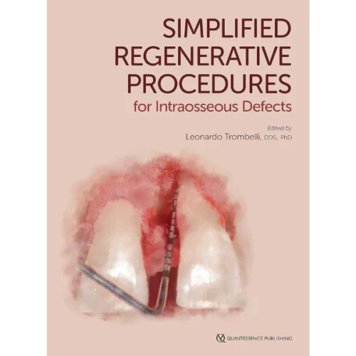 Simplified Regenerative Procedures for Intraosseous Defects