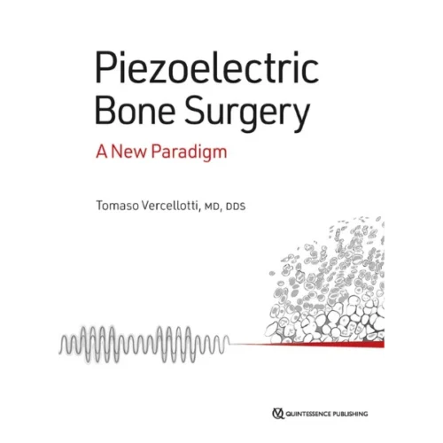 Piezoelectric Bone Surgery: A New Paradigm