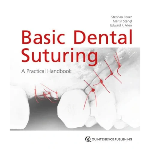 Basic Dental Suturing: A Practical Handbook