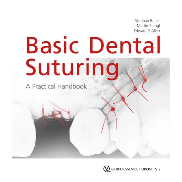 Basic Dental Suturing: A Practical Handbook